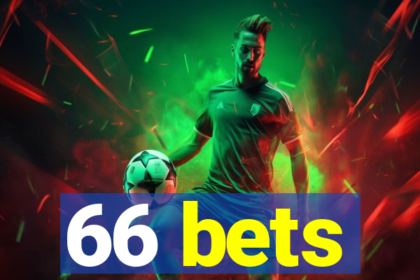 66 bets